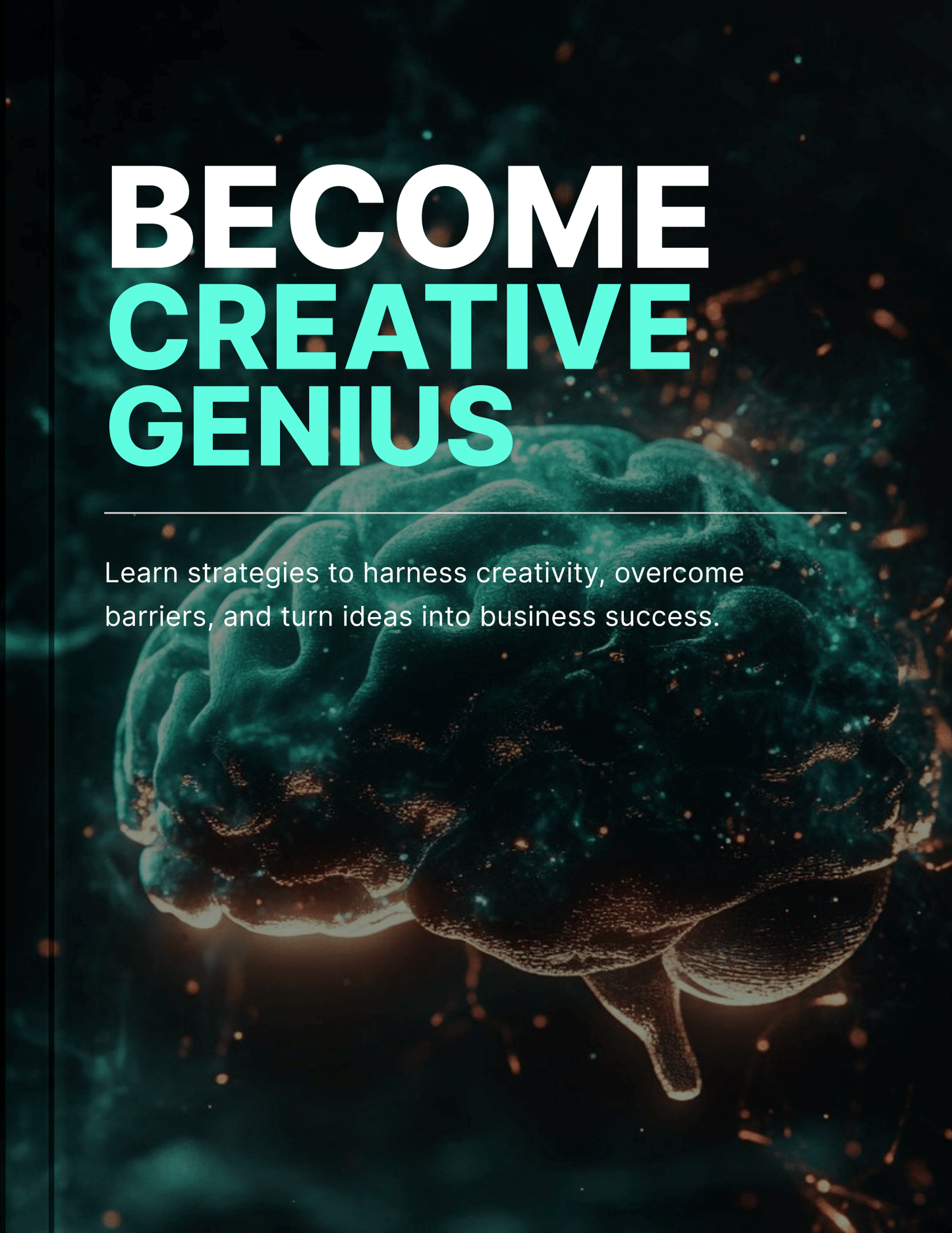 Become a Creative Genius: Complete Creativity Toolkit