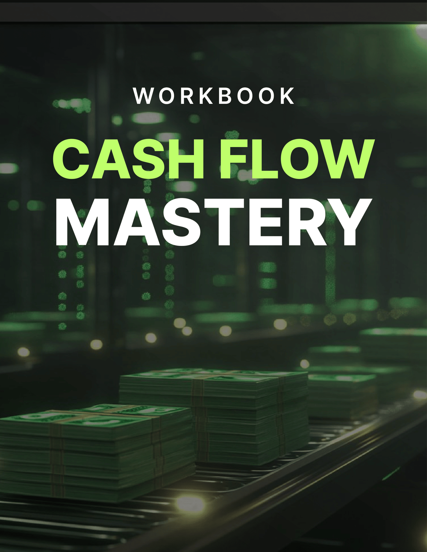 Cash Flow Mastery: Workbook