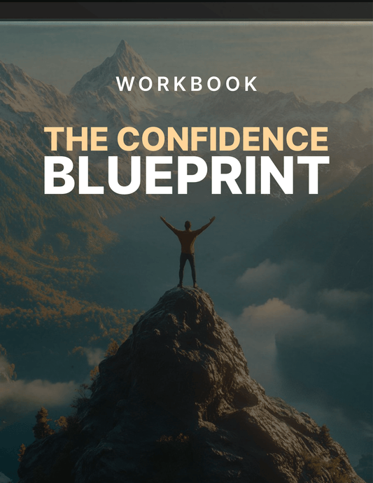 The Confidence Blueprint - Workbook